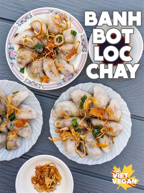 Maybe you would like to learn more about one of these? Bánh Bột Lọc Tran Chay - Vegan Vietnamese Clear Dumplings ...