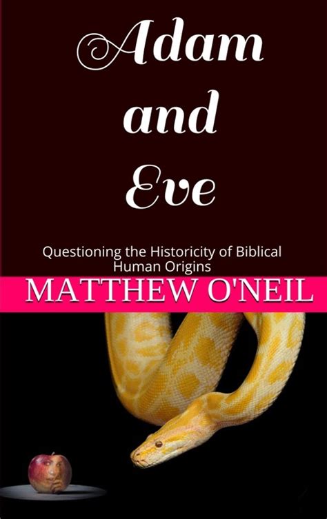 Adam And Eve Questioning The Historicity Of Biblical Human Origins By