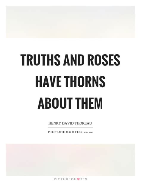 Kick writer's block to the curb and write that story! Thorns Quotes | Thorns Sayings | Thorns Picture Quotes