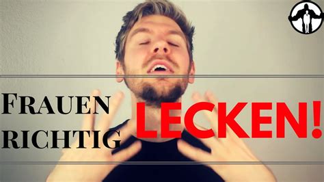 Frauen richtig lecken eine kurze Anleitung für jeden Geschmack YouTube