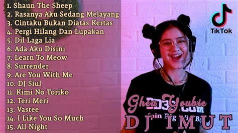Dj Imut Ghea Youbie Full Album 2020 💛 Dj Tik Tok Santuy Terbaru