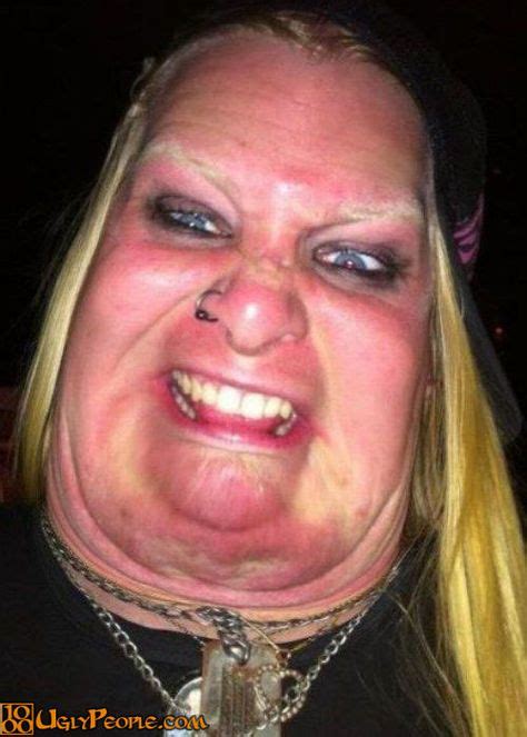 1000UglyPeople Com We Collect Photos Of The Ugliest People In The