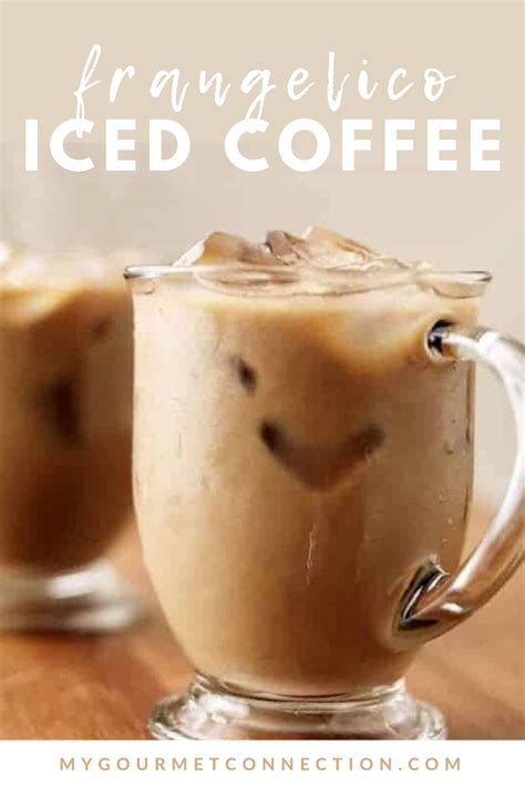 Frangelico Iced Coffee Recipe Recipes Coffee Recipes Breakfast