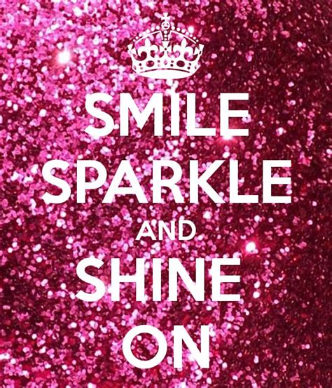 Shine And Sparkle Quotes Quotesgram