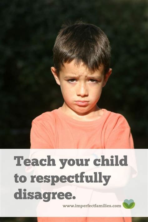 Teaching Your Child To Respectfully Disagree Kids And Parenting Kids