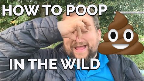 How To Poop In The Wild Forest Mountains Desert Overweight Big