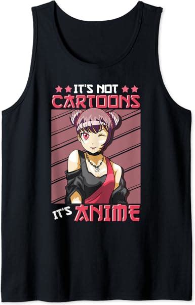 Amazon Com Cute Funny It S Not Cartoons It S Anime Obsessed Tank Top Clothing Shoes Jewelry