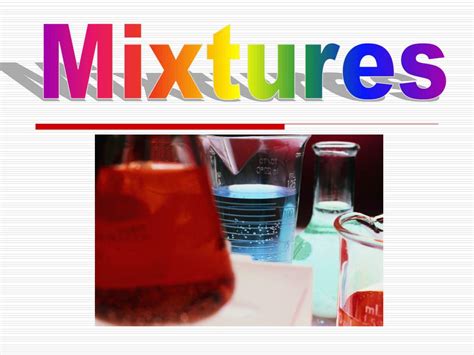 Ppt Mixtures Powerpoint Presentation Free Download Id6657340