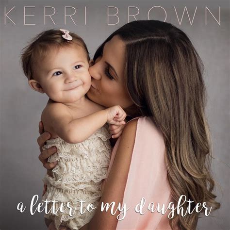 A Letter To My Daughter Song And Lyrics By Kerri Brown Spotify