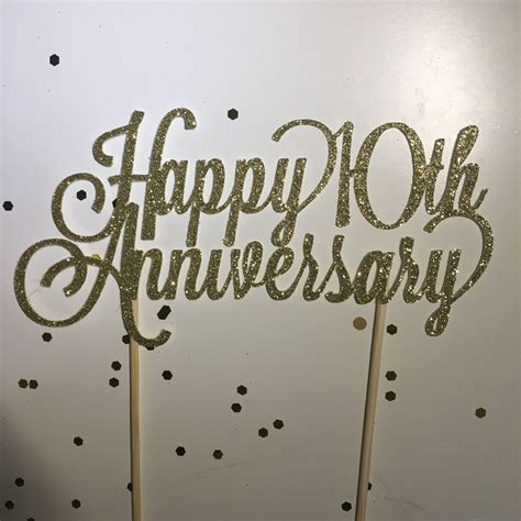 The strongest of substances are eroded by the elements of life as time goes by. Custom Year Happy Anniversary Cake Topper | 8" or 10 ...