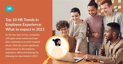 Top 10 Hr Trends In Employee Experience What To Expect In 2021 Hr Cloud
