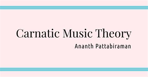 0 comments | jun 9, 2021. Download: Carnatic Music Theory Books
