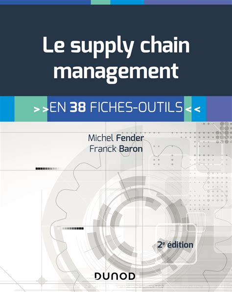 Le Supply Chain Management En 38 Fiches Outils Livre Et Ebook