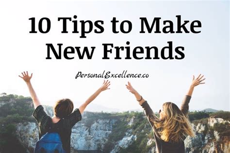 10 Tips To Make New Friends Best Friend Quotes Friends Quotes Tips