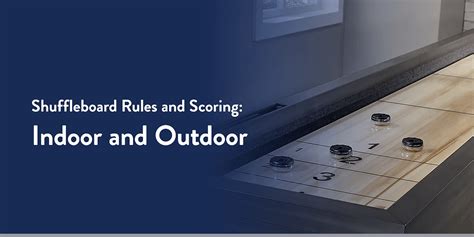 Shuffleboard Rules And Scoring Indoor And Outdoor