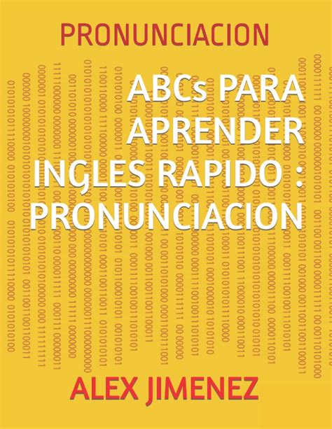 Abcs Para Aprender Ingles Rapido Pronunciacion Pronunciacion By Alex