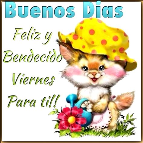 Im Genes De Buenos D As Viernes Feliz Y Bendecido Viernes Imagenes Para Whatsapp Frases Y