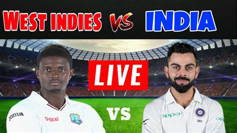 India Vs West Indies Live Match Streaming Live Cricket Match Today