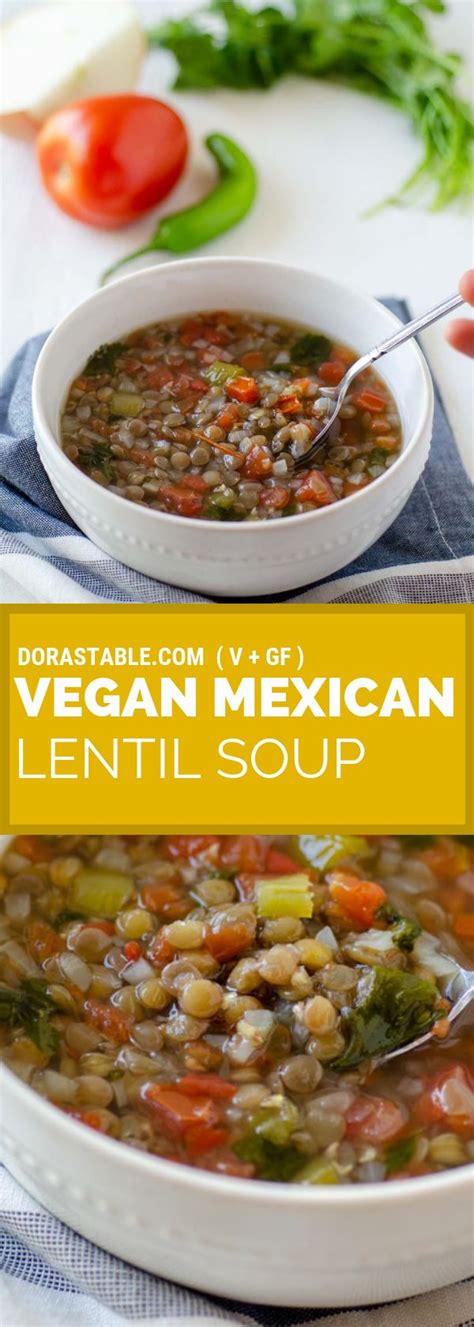 Vegan Mexican Lentil Soup Mexican Soup Recipes Mexican Lentil Soup