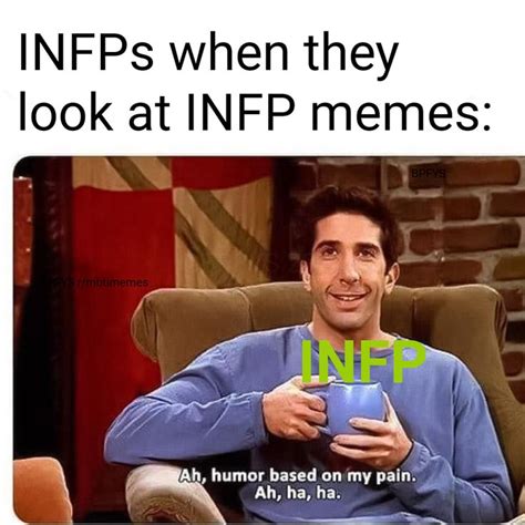infps i came here to laugh not to feel infp infp t personality infp personality type infp