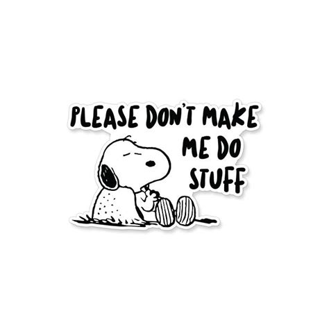 Dont Make Me Do Stuff Official Peanuts Stickers Redwolf