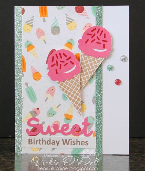 No matter how old your loved ones get, their birthday can never be complete without your birthday wish. HeARTful Stamper: Sweet Birthday Wishes