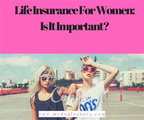 This can include private health insurance, medicaid. Life Insurance For Women: Is It Important? ~ McDoglaz Note