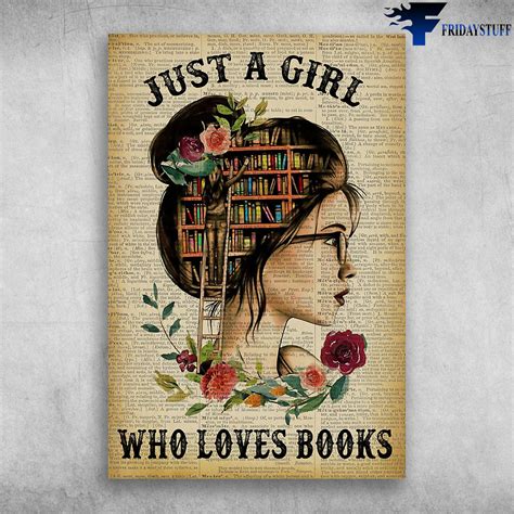 Just A Girl Who Loves Books Beautiful Girls With Her Love Books Fridaystuff