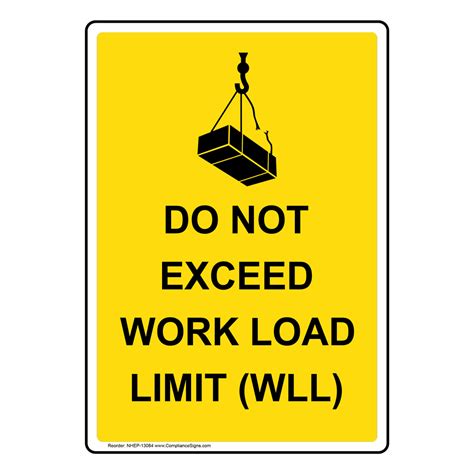 Portrait Do Not Exceed Work Load Limit Wll Sign Nhep 13084 Worksite