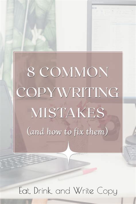 8 Common Copywriting Mistakes And How To Fix Them
