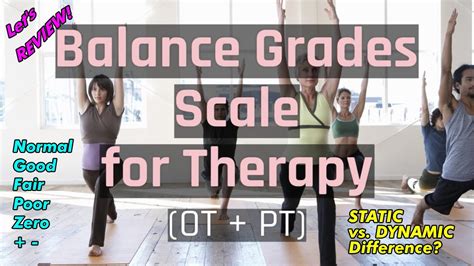 Balance Grades Occupational Physical Therapy Normal Good Fair Poor