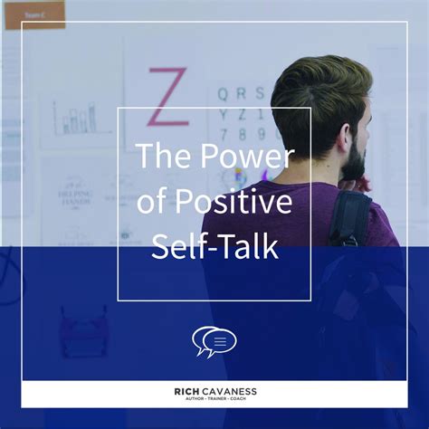 The Power Of Positive Self Talk Rich Cavaness Hire Rich Cavaness