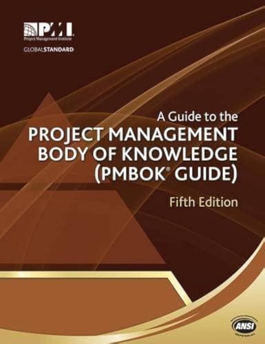 A Guide To The Project Management Body Of Knowledge Pmbok Guide