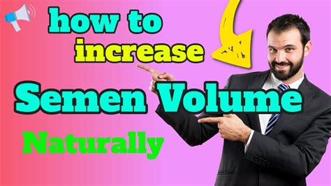 How To Increase Semen Volume Naturally And Quickly Youtube