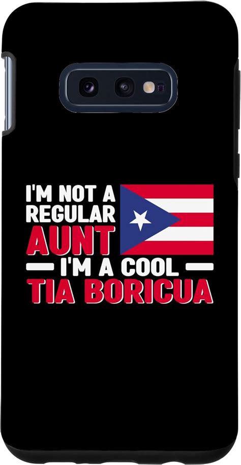 Galaxy S10e Im A Cool Tia Boricua Puerto Rican Flag Puerto Rico Case