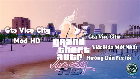 Gta Vice City Hd Mod N Ng C P H A N T Ng