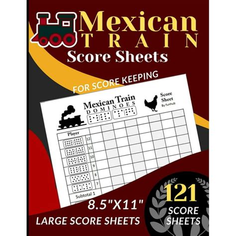 Mexican Train Score Sheets 121 Large Score Sheets For Scorekeeping