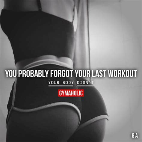 You Probably Forgot About Your Past Workouts Gymaholic
