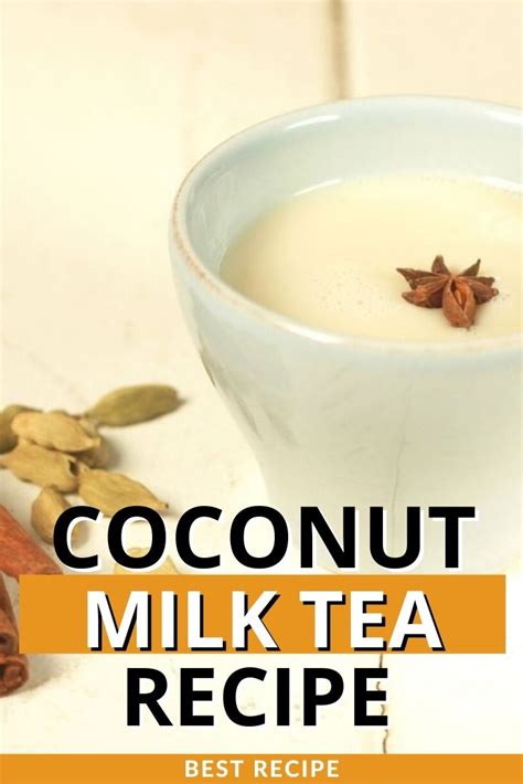 Coconut Milk Tea Recipe Updated 2023
