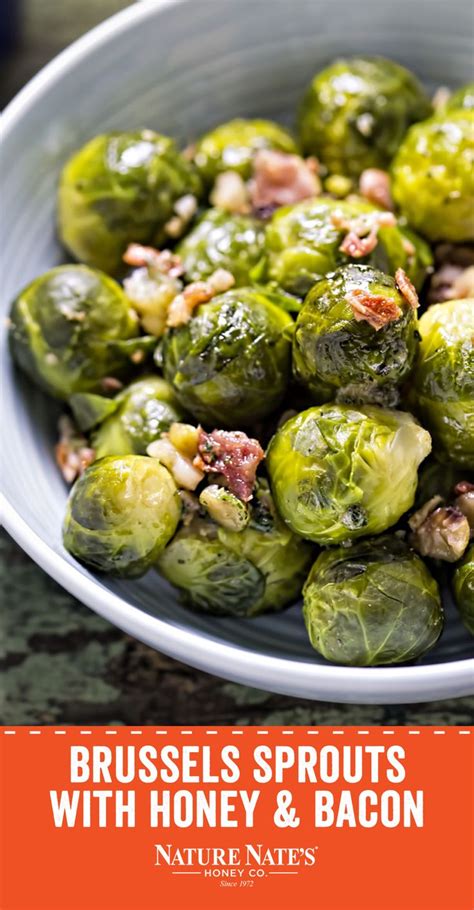 brussels sprouts with honey and bacon nature nate s honey sprout recipes sprouts with bacon