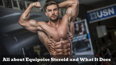 All About Equipoise Steroid And What It Does Equipoise Before And After