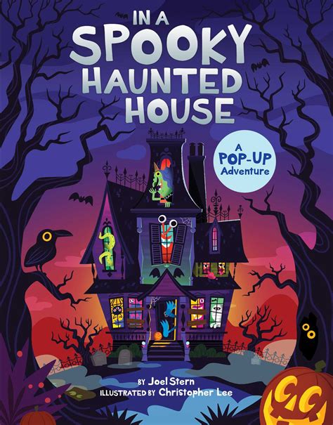 In A Spooky Haunted House A Pop Up Adventure By Joel Stern