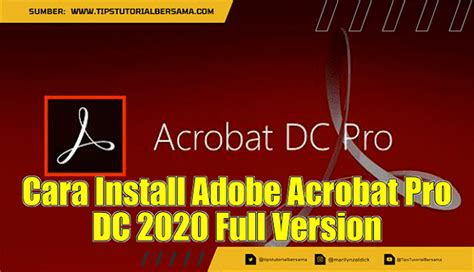 Cara Install Adobe Acrobat Pro Dc 2020 Full Version Tips Tutorial Bersama