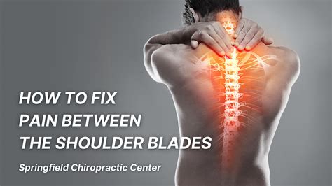 How To Fix Pain Between The Shoulder Blades