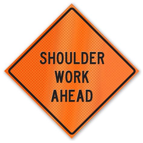 Retro Reflective Sign Shoulder Work Ahead Retro