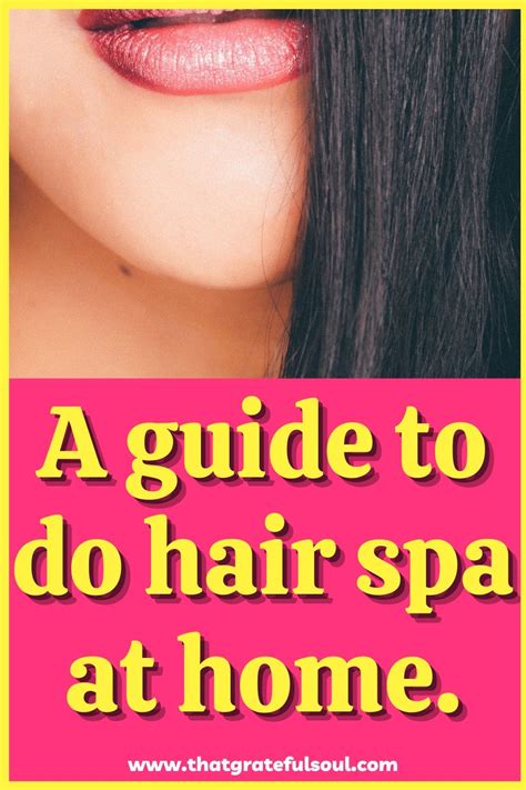 A Complete Guide To Hair Spa 2021 How To Do Hair Spa At Home In 2021 Hair Spa Hair Spa At