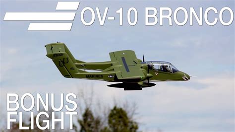Flightline Ov 10 Bronco Bonus Flight Motion Rc Youtube