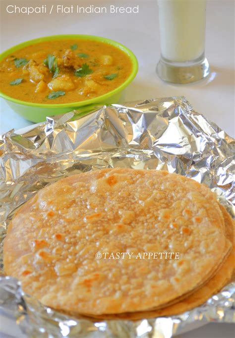 Tasty Appetite How To Make Roti Chapati Flat Indian Bread Step
