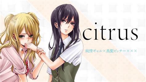 Se Revela Nuevo Video De Citrus Con Las Canciones Del Anime