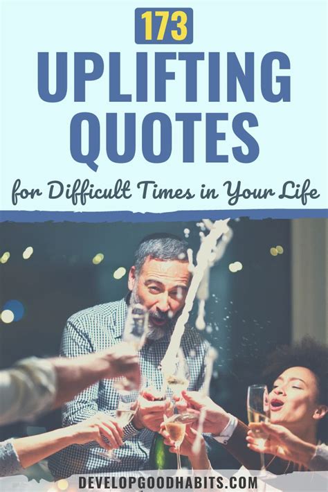 173 Uplifting Quotes For Difficult Times In Your Life